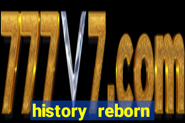 history reborn remover carta